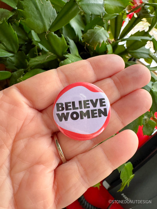 Believe Women Pinback Button Badge