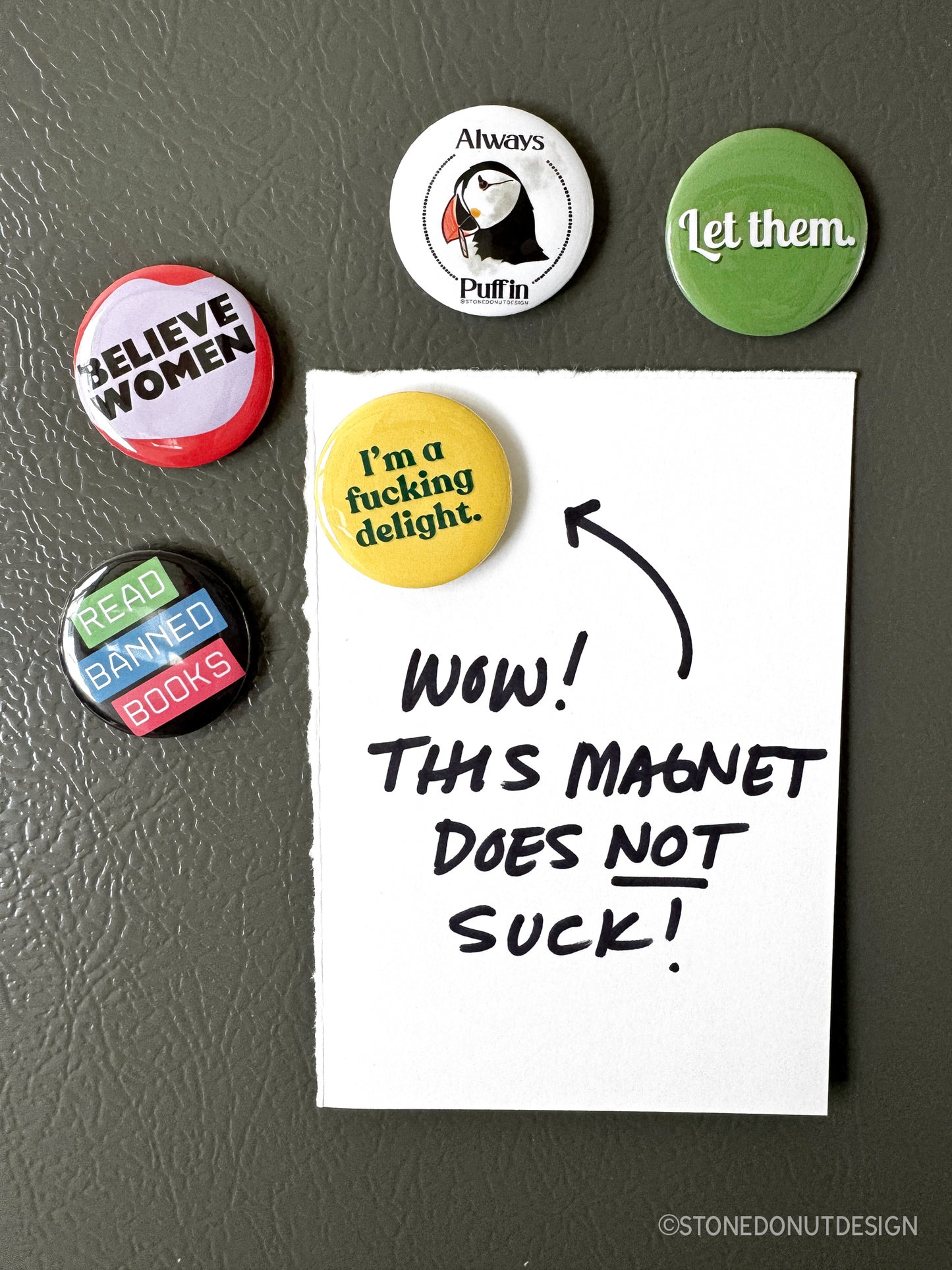 I'm a Fucking Delight 1.25" Fridge Magnet