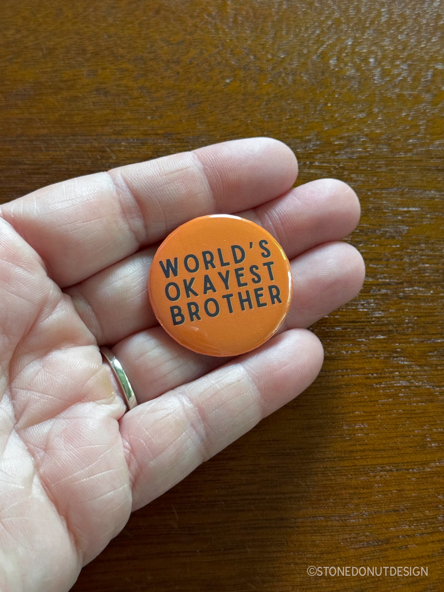 World's Okayest Brother Pinback Button