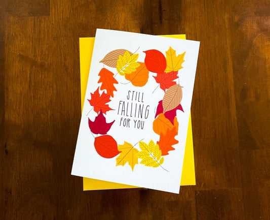 Still Falling For You Card by StoneDonut Design